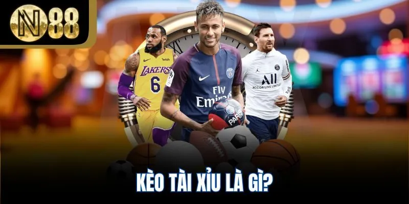 Kèo tài xỉu là gì?